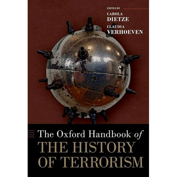 Oxford Handbooks Oxford Handbook of the History of Terrorism, (Hardcover)