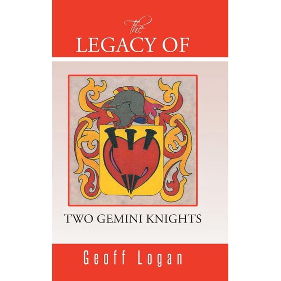 The Legacy of Two Gemini Knights (Hardcover)