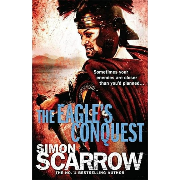Eagle The Eagle's Conquest (Eagles of the Empire 2), Book 9, (Paperback)