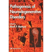 Contemporary Neuroscience Pathogenesis of Neurodegenerative Disorders, (Hardcover)