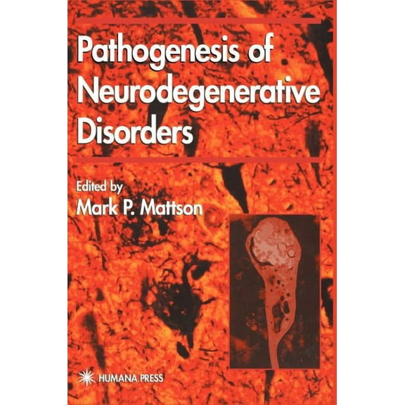 Contemporary Neuroscience Pathogenesis of Neurodegenerative Disorders, (Hardcover)