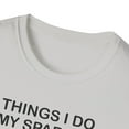 thumbnail image 4 of Things I Do In My Spare Time, Gildan Unisex T-Shirt, Graphic Tee, S-3XL, 4 of 5