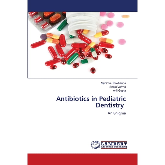 Antibiotics in Pediatric Dentistry, (Paperback)