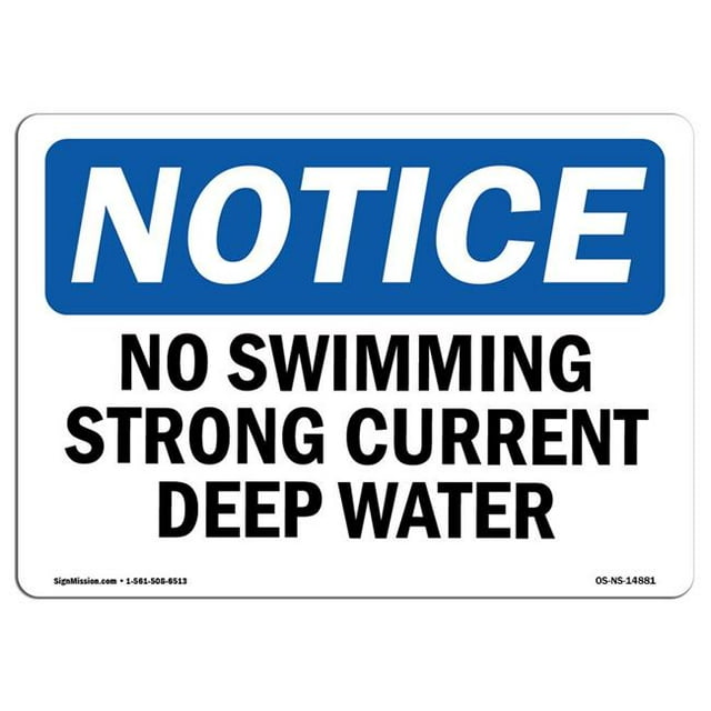 SignMission OS-NS-A-1824-L-14881 18 x 24 in. OSHA Notice Sign - No Swimming Strong Current Deep Water