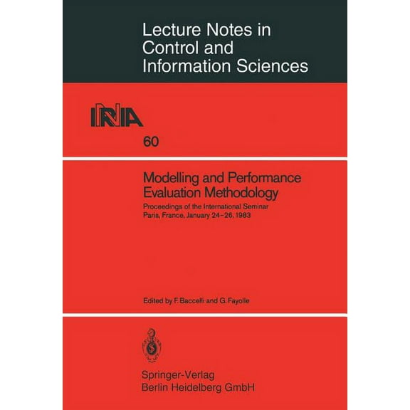 Lecture Notes in Control and Information Modelling and Performance Evaluation Methodology: Proceedings of the International Seminar Paris, France, January 24-26,, Book 60, (Paperback)