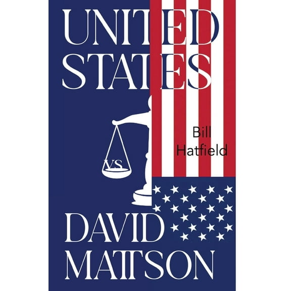 United States vs David Mattson, (Paperback)