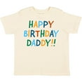 thumbnail image 3 of Inktastic Happy Birthday Daddy Boys or Girls Toddler T-Shirt, 3 of 5