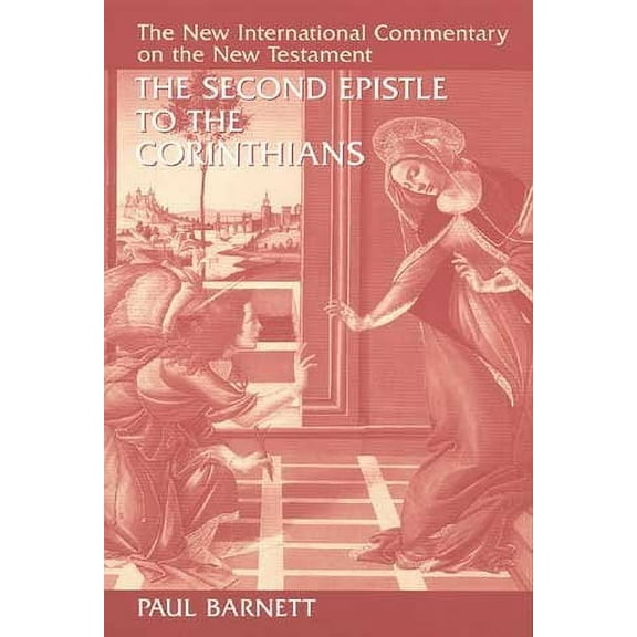 New International Commentary on the New Testament (NICNT): The Second Epistle to the Corinthians (Hardcover)