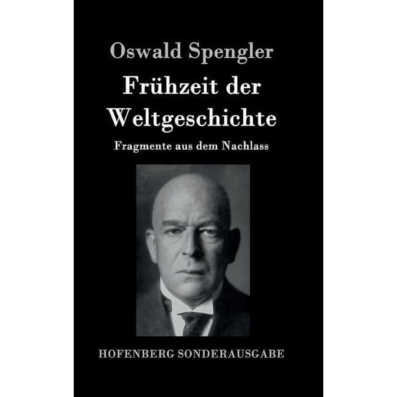 Frühzeit der Weltgeschichte: Fragmente aus dem Nachlass (Hardcover)