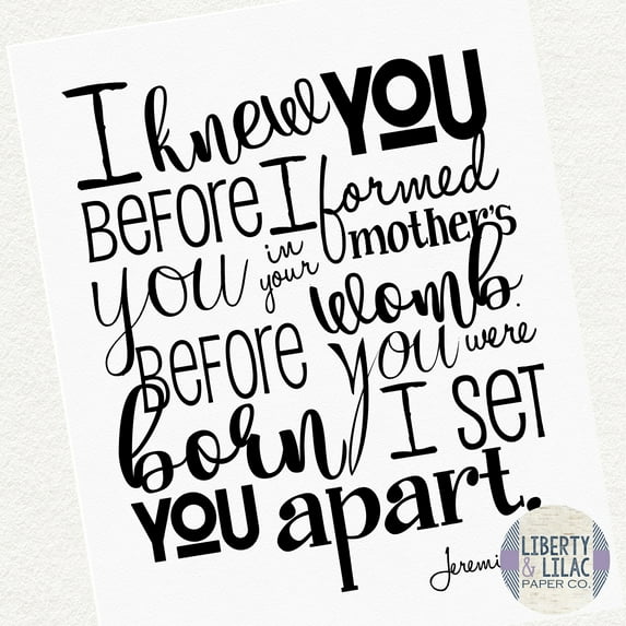 Baby Nursery Art Gender Neutral Black and White Nursery I Knew You Before I Formed You in Your Mother's Womb Christian Art Bible Verse Baby Shower Gift Christening Gift Baptism Gift 11x14