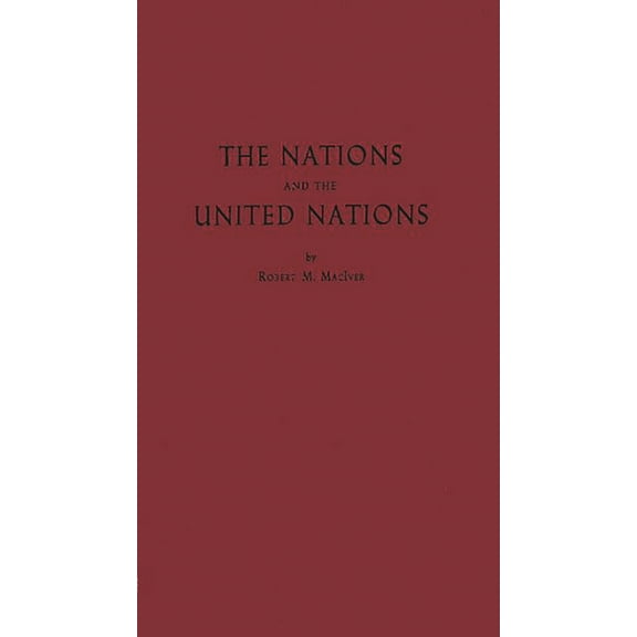 The Nations and the United Nations, (Hardcover)