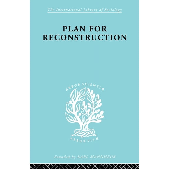 International Library of Sociology Plan for Reconstruction, (Paperback)
