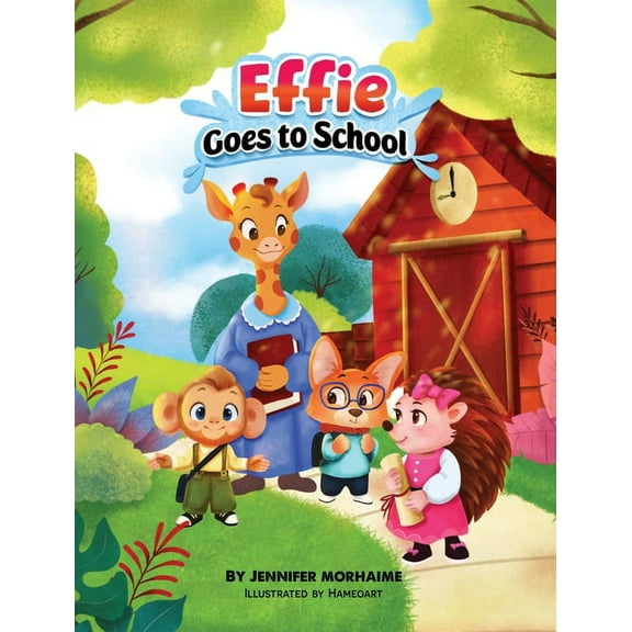 Effie Goes to School, (Hardcover)
