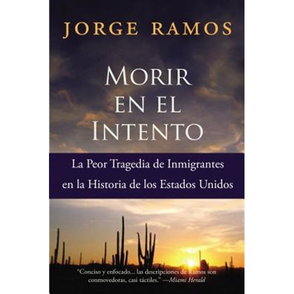 Pre-Owned Morir en el Intento: La Peor Tragedia de Immigrantes en la Historia de los Estados Unidos Paperback
