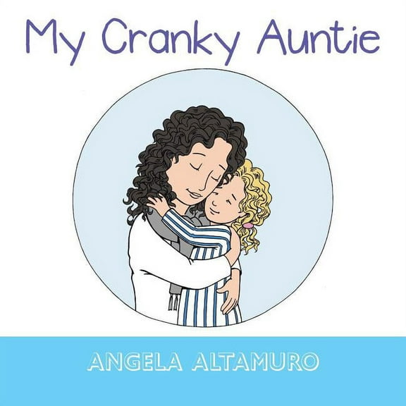 My Cranky Auntie, (Paperback)