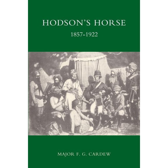 Hodson's Horse 1857-1922, (Paperback)