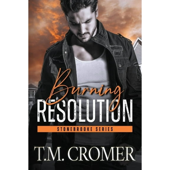 Stonebrooke Burning Resolution, Book 1, (Paperback)