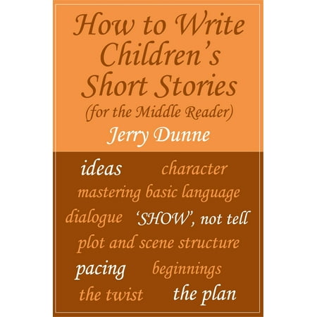 How to Write Children's Short Stories (for the Middle Reader) -