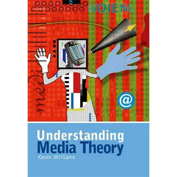 Understanding Media Theory, (Paperback)