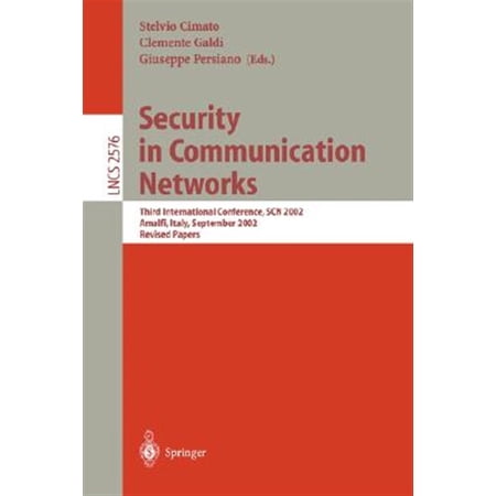 Pre-Owned Lecture Notes in Computer Science: Security in Communication Networks: Third International Conference Scn 2002 Amalfi Italy September 11-13 2002 Revised Papers (Paperback)
