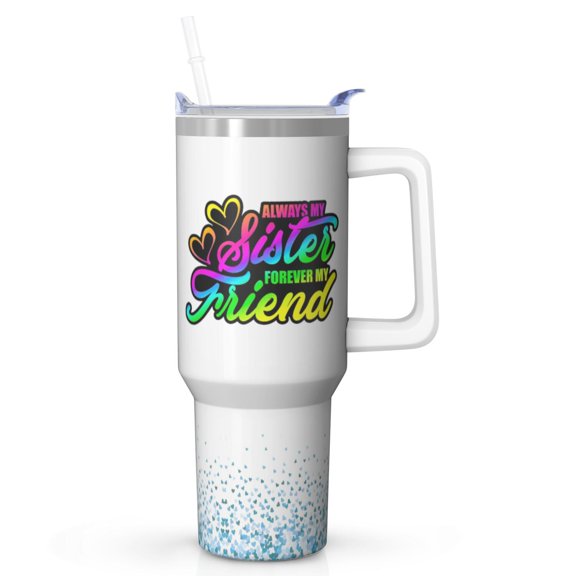Unique Sister Gift - 40oz Tumbler with Handle & Straw, Double Wall Vacuum Insulation, Perfect Christmas Birthday Gift for Sister, Bestie, BFF, Best Friend