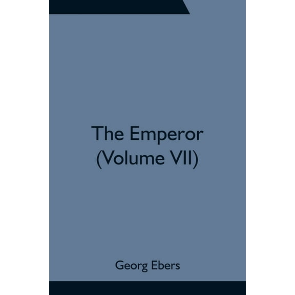 The Emperor (Volume VII), (Paperback)