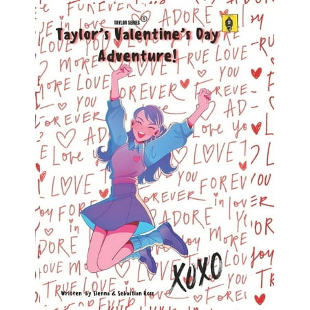 Taylor s Valentines Day Adventure! (Paperback)