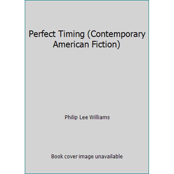 Pre-Owned Perfect Timing (Contemporary American Fiction) (Paperback) 0140170383 9780140170382