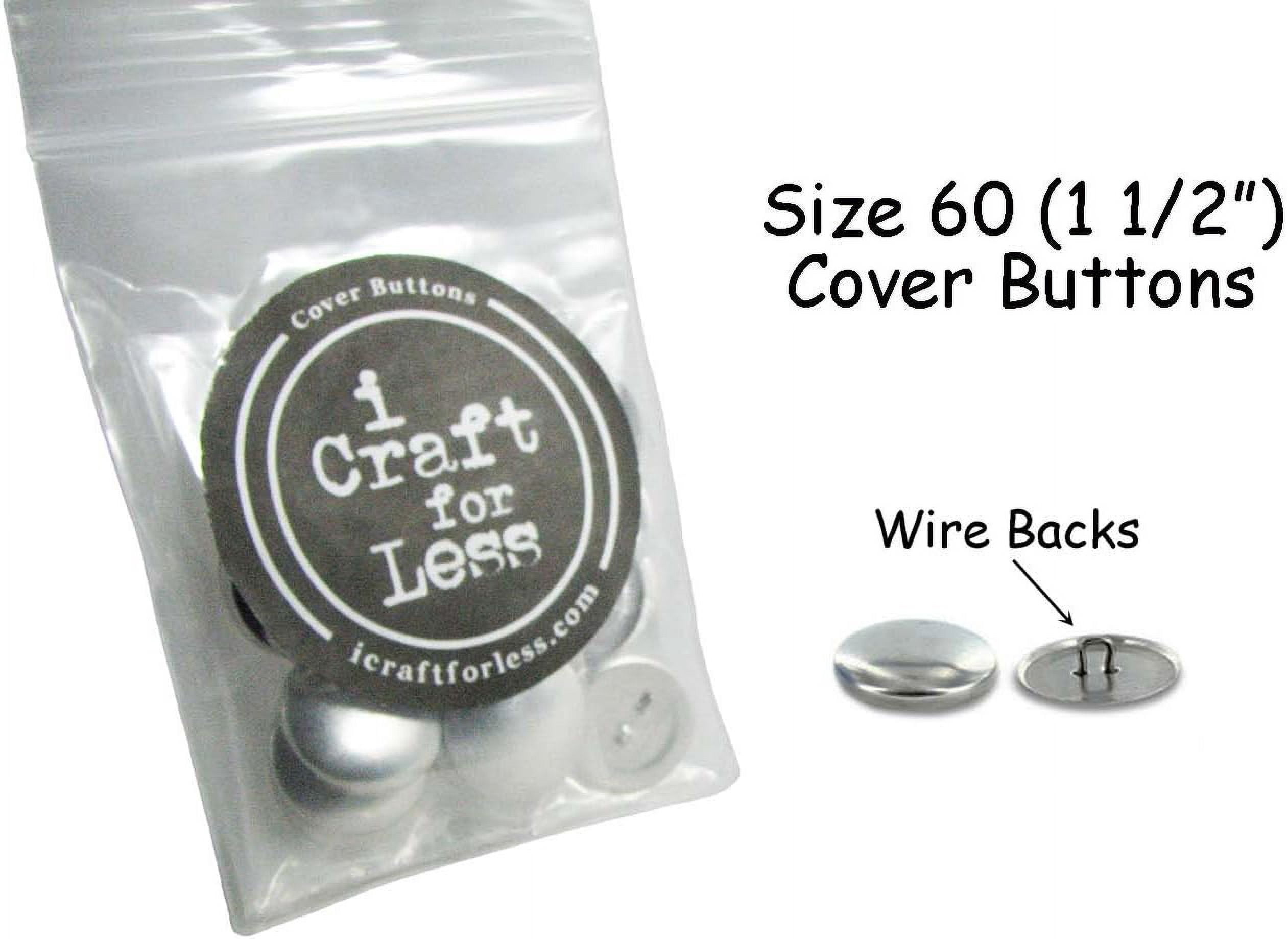 Sze 60 (1 1/2") Buttons to Cover/Self Cover Buttons wth Wre Backs by     - Qty 25 (wth Assembly Tool and Template)