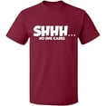 thumbnail image 2 of OXI T-Shirt - Shhh… No One Cares, Basic Casual T-Shirt for Men's and Women Fleece T-Shirt Short Sleeve - Maroon Medium, 2 of 3