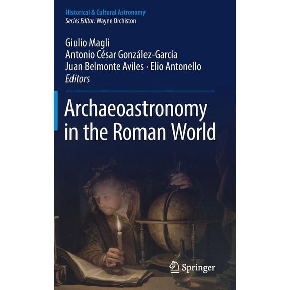 Historical & Cultural Astronomy Archaeoastronomy in the Roman World, (Hardcover)