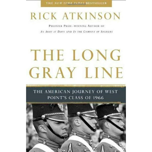 La Longue Ligne Grise: le Voyage Américain de la Classe de West Point de 1966 (Édition du 20e Anniversaire)