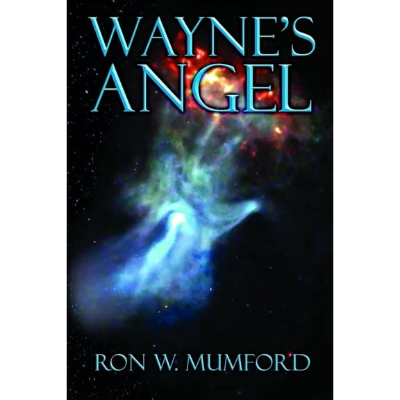 Wayne's Angel Trilogy Wayne's Angel: Trilogy Book One, Book 1, (Paperback)