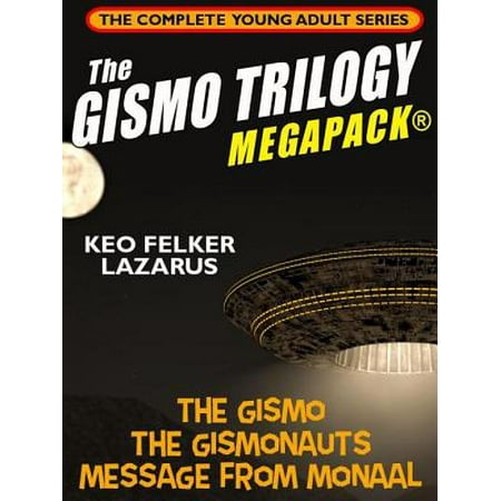 The Gismo Trilogy MEGAPACK®: The Complete Young Adult Series -