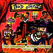 Traditional Jazz: Language Of New Orleans Vol.4
