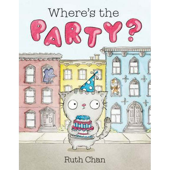 Pre-Owned Where's the Party?: A Picture Book (Hardcover) 1626722692 9781626722699