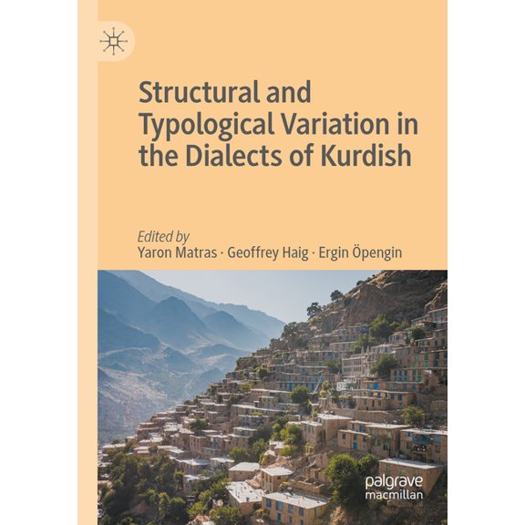Structural and Typological Variation in the Dialects of Kurdish, (Paperback)