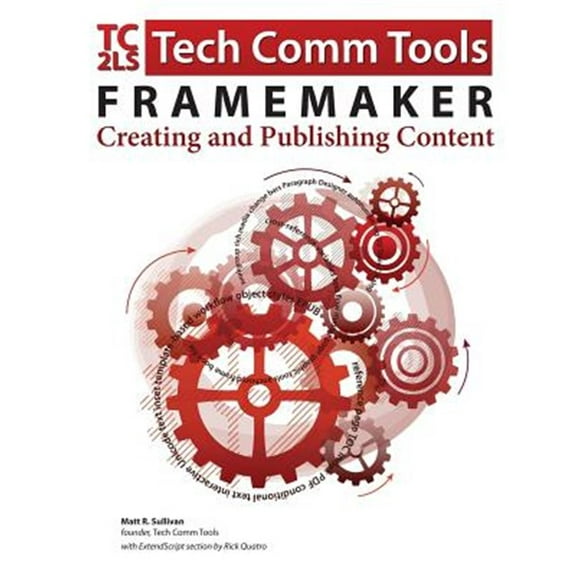 FrameMaker - Creating and publishing content: Updated for 2015 Release (Paperback)