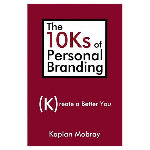The 10Ks of Personal Branding (Paperback)