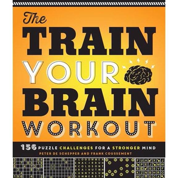 Pre-Owned The Train Your Brain Workout: 156 Puzzle Challenges for a Stronger Mind (Paperback) 1623540402 9781623540401