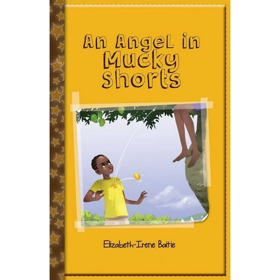 An Angel in Mucky Shorts, (Paperback)