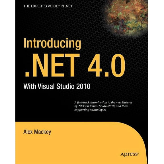 Expert's Voice in .NET Introducing .Net 4.0: With Visual Studio 2010, (Paperback)
