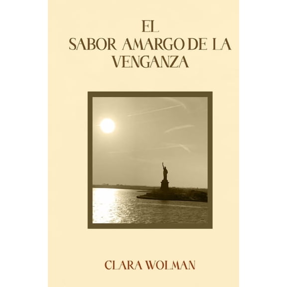 El Sabor Amargo de la Venganza, (Paperback)