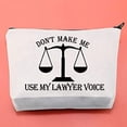 thumbnail image 2 of Zuo Bao Funny Lawyer Makeup Bag Attorney Gift Don't Make Me Use My Lawyer Voice Cosmetic Bag for Future Lawyer Birthday Gifts, 2 of 5