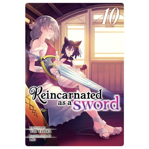 Reincarnated as a Sword (Light Novel) Reincarnated as a Sword (Light Novel) Vol. 10, (Paperback)