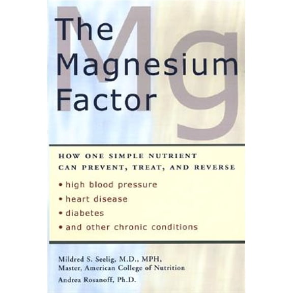 Pre-Owned The Magnesium Factor (Paperback) 1583331565 9781583331569
