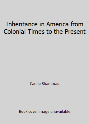 Pre-Owned Inheritance in America from Colonial Times to the Present ...