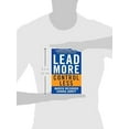 thumbnail image 3 of Lead More, Control Less : 8 Advanced Leadership Skills That Overturn Convention (Paperback), 3 of 3