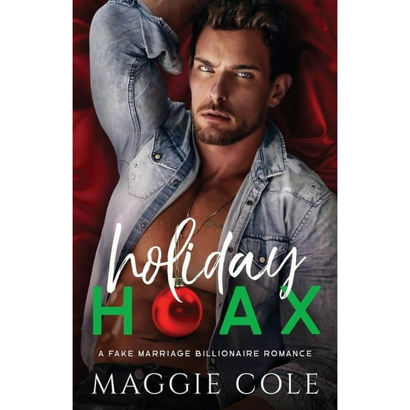 The Cartwright Family Holiday Hoax: A Fake Marriage Billionaire Romance, Book 1, (Paperback)