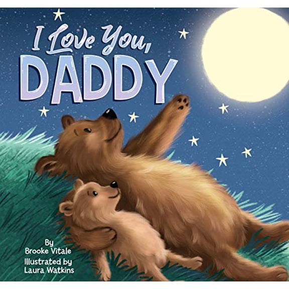 Pre-Owned I Love You, Daddy - Children's Padded Board Book - Family Stories Dad, 9781951356842, 1951356845, Paperback,